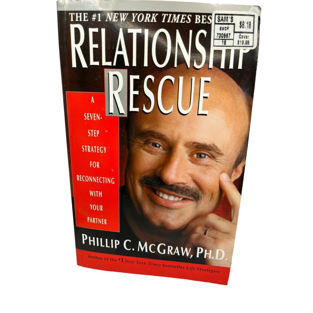 Relationship Rescue By Phillip C. McGraw Ph.D.  7-Step Plan To Fix Your Love Lif